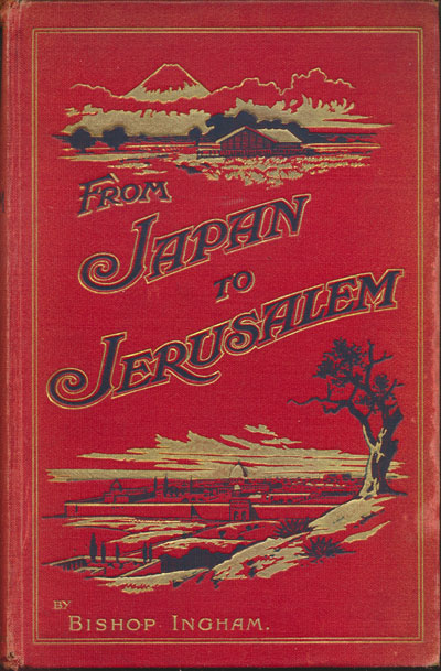 E. Graham Ingram [1851-1926], From Japan to Jerusalem
