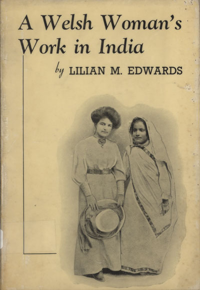 Lilian Mary Edwards [1877-1945], A Welsh Woman's Work in India